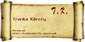 Trenka Károly névjegykártya